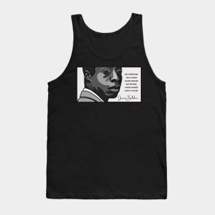 James Baldwin Quote: "Not everything that is faced can be changed..." Tank Top